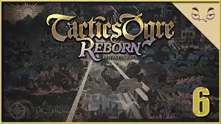 Tactics Ogre: Reborn - PC No Commentary Gameplay - Episode 6