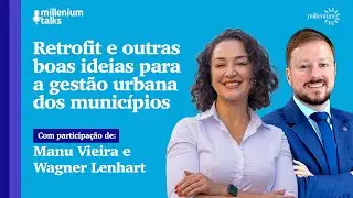 Retrofit e outras boas ideias para a gestão urbana dos municípios