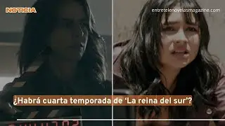 &iquest;Habr&aacute; cuarta temporada de La reina del sur?