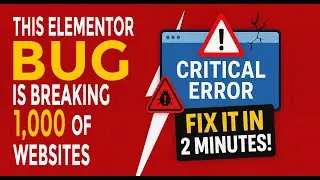 This Elementor Bug is Breaking 1,000s of Sites &mdash; Here&rsquo;s How to Fix It in 2 Minutes!