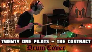 Twenty One Pilots - The Contract (Drum Cover)