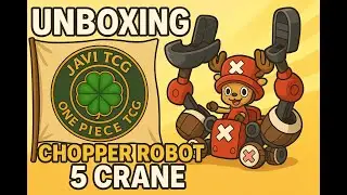 UNBOXING: ONE PIECE - CHOPPER ROBOT 5 CRANE RE-RUN MODEL KIT