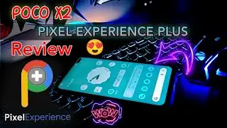 Poco X2  Pixel Experience  Plus Review 😍। Best Custom Rom For Poco X2 ?
