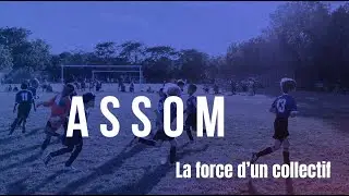 ASSOM - La force d'un collectif