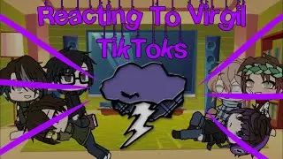 SandersSides React To; Virgil TikToks (1/8) || Gacha Life || Ozzie ||