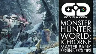 Monster Hunter World: Iceborne | Master Rank Tips & Tricks