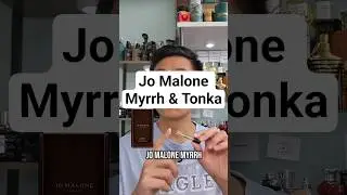 Jo Malone Myrrh & Tonka Review #fragrance #fragrancereview #cologne #perfume #fragrancecollection