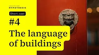 Ep. 04 | The Hidden Language of Architecture: How Buildings Communicate