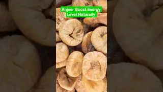 Anjeer Boost Energy Level Naturally #shorts #energy #anjeer