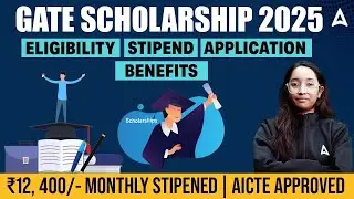 GATE Scholarship 2025 | GATE Scholarship Eligibility, Stipend, Application & Benefits