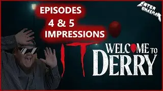 Welcome To Derry &ndash; Episodes 4 & 5 Impressions | ChazmaN LIVE Ep.17