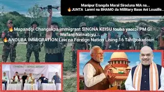 JUNTA LAANMI NA BHAMO DA LEIBA MILLITARY BASE ANI KHUDUM CHANSILLE//MANIPUR ERANGDA MARAL SIRADUNA..