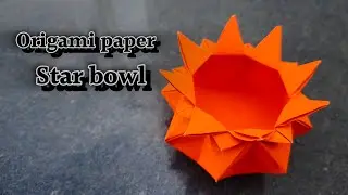 Origami star bowl 🥣🥰💯।। How to make a paper star bowl।। पेपर से बनाए सितारे के आकार का bowl।। 