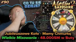 Sabal - Metin2 - Sapphire - Jubileuszowe koło w ISie oraz 48k SM w mixowanie But&oacute;w Bl. Księżyca - 90