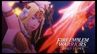 Fire Emblem Warriors: Three Hopes - Intro/Opening Cinematic