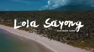 SOARsogon: Lola Sayong Eco Surf Camp 2017