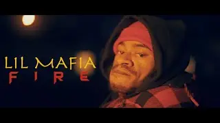 Lil Mafia - Fire