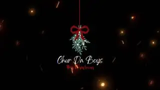 Chur Da Boys - This Christmas (Cover)