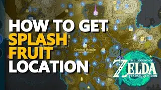 How to get Splash Fruit Location Zelda Tears of the Kingdom