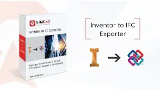 Inventor to IFC Exporter - BIMDeX
