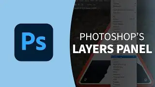 Exploring the Layers Panel