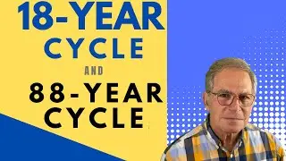 The 18-Year Cycle and the 88-Year Cycle
