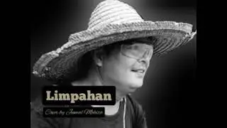 Limpahan // Cover by Jumal Mohiza #sabahansongs #Johnsamud #lagudusun #Limpahan