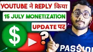 Youtube Official Reply On 15 July Monetization Update | Inauthentic Content | Mass Produced Content