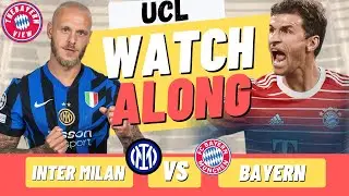 Inter Milan Vs Bayern Munich Watch Along - Bayern Live Stream