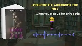 Love To Wreck You Audiobook | Dark College Bully Romance by Jennie Clay