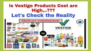 Is Vestige Products Cost are high,..??? Let's Check the Reality