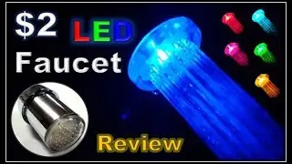 Random Reviews Ep. 51: $2 7 Color LED Sink Faucet Light