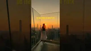 On the Edge | New York City Observatory #nyctourism #travel #newyorkcity #nyc #manhattanskyline