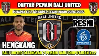 RESMI‼️DAFTAR PEMAIN BALI UNITED PUTARAN KE2 BRI SUPER LEAGUE MUSIM 2025/2026 - YABES RONI HENGKANG