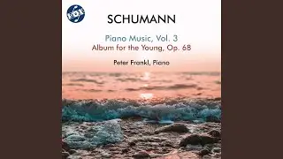 Album f&uuml;r die Jugend, Op. 68, Pt. 1 