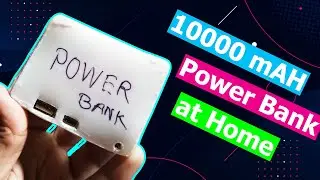 10000 MAH Simple Power Bank Making at Home Easy | Best Power Bank Making Video with Lithium Battery