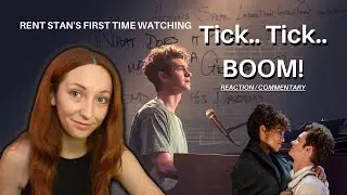 RENT STAN WATCHES Tick.. Tick.. BOOM! (for the first time) [ Reaction / Commentary ]