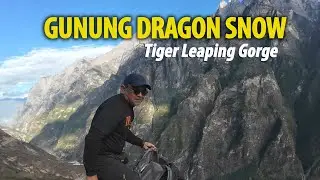 Kembara di Tiger Leaping Gorge, Layan Gaung Sungai Deras | Hiking Camping Travelog China