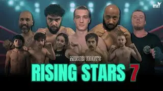 Master Toddy's RISING STARS 7 | Fight Highlights