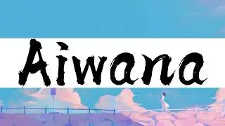 Aiwana (あいわな) / Minato Aqua Lyrics (ROM/ENG/ID) | Lyrics Anime #lyrics