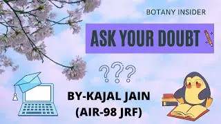 Get your Doubts cleared |CSIR-NET JRF |Botany Insider ||