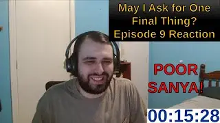 She Punched Him! | May I Ask for One Final Thing? Episode 9 Reaction | ANIME REACTION