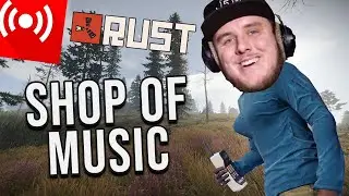 (RUST OTV SERVER) Song Request Shop Livestream!!