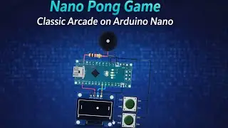 Nano Pong Game | Classic Arcade on Arduino Nano 🎮