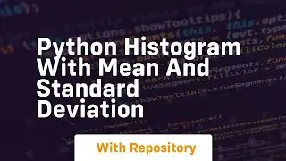 Python histogram with mean and standard deviation