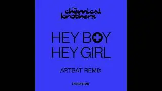 The Chemical Brothers - Hey Boy Hey Girl (ARTBAT Remix) [Slow Version]