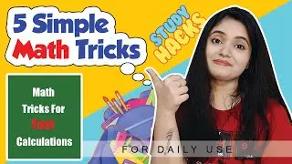 5 Simple Math Tricks For Fast Calculations | Mathematics Tricks for Daily Use | The Glam Hacks Tips