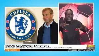 Chelsea sale on hold after Russia owner's assets frozen as he's sanctioned by UK - Adom TV (10-3-22)