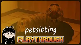 Taking Care Of Someone's Giant Carnivorous Worm | petsitting Full BLIND Playthrough (8/27/2025)