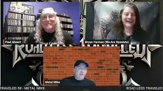 Metal Mike - Road Less Traveled 58 - Bryan Carman & Paul Ahnert